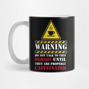 warning keep this person caffeinated Mug